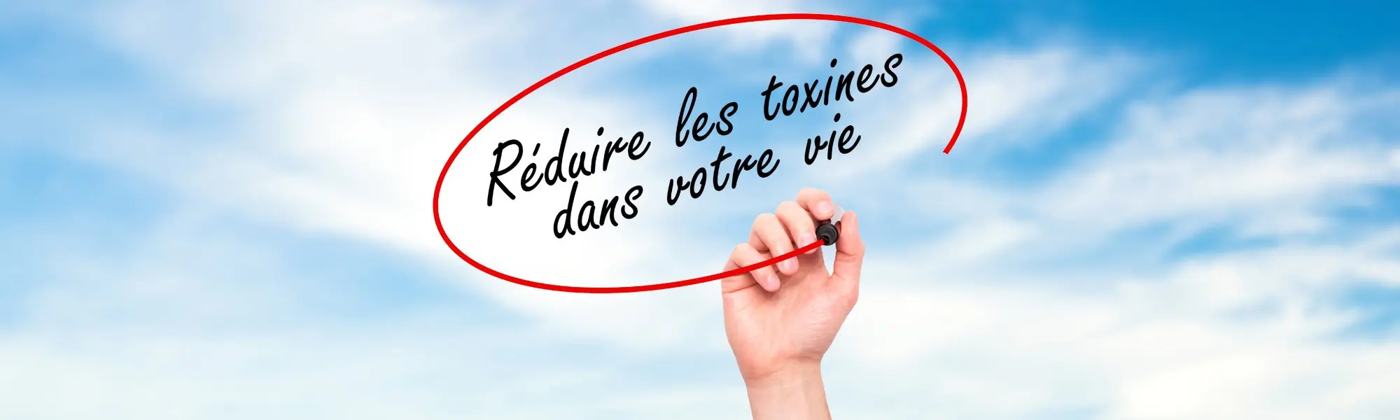 Les meilleures solutions pour limiter l’accumulation de toxines : Comment limiter l’exposition permanente aux toxines (Partie 1)